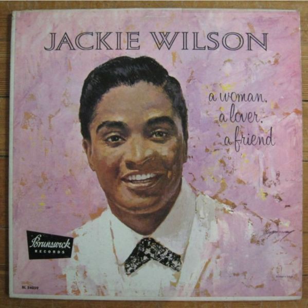 You Were Made for) All My Love - Jackie Wilson.
